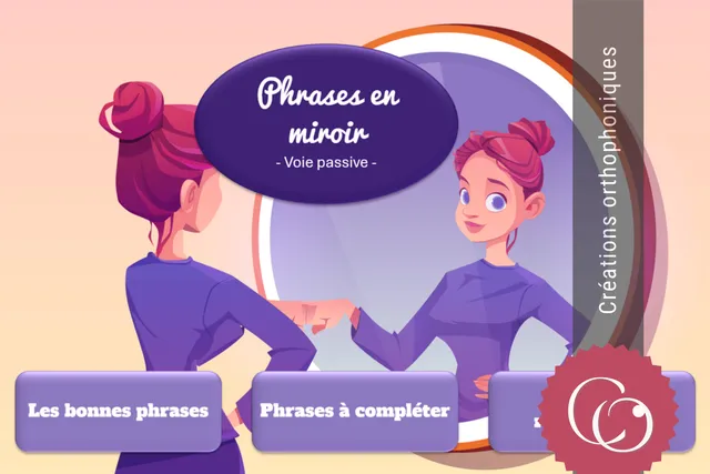 Créations orthophoniques Langage oral Phrases en miroir voix passive