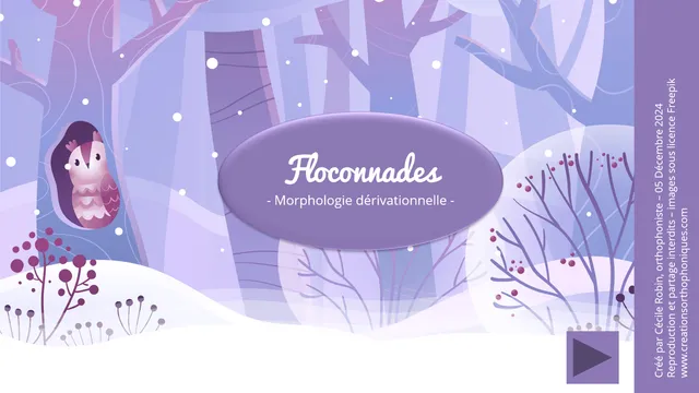 Créations orthophoniques Orthographe Floconnades jeu préfixes suffixes hiver