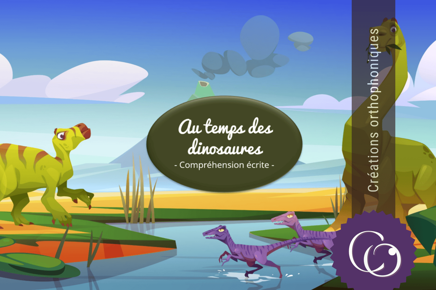 Créations orthophoniques Au temps des dinosaures lecture compréhension