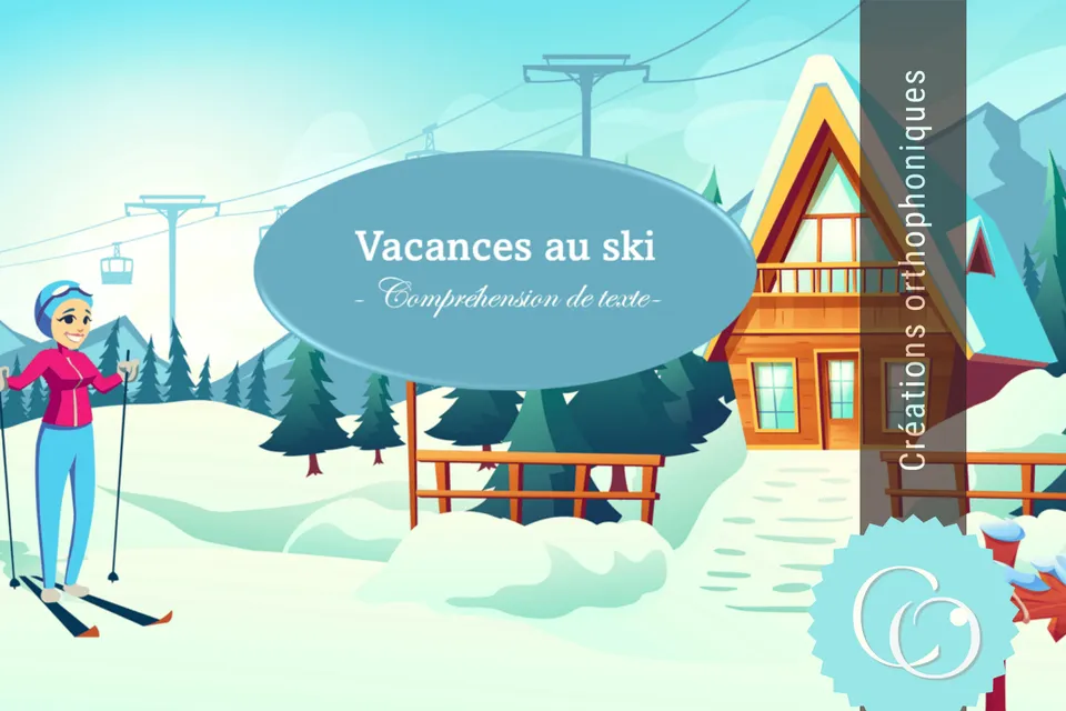 Créations orthophoniques Vacances au ski histoire compréhension écrite 6 pages