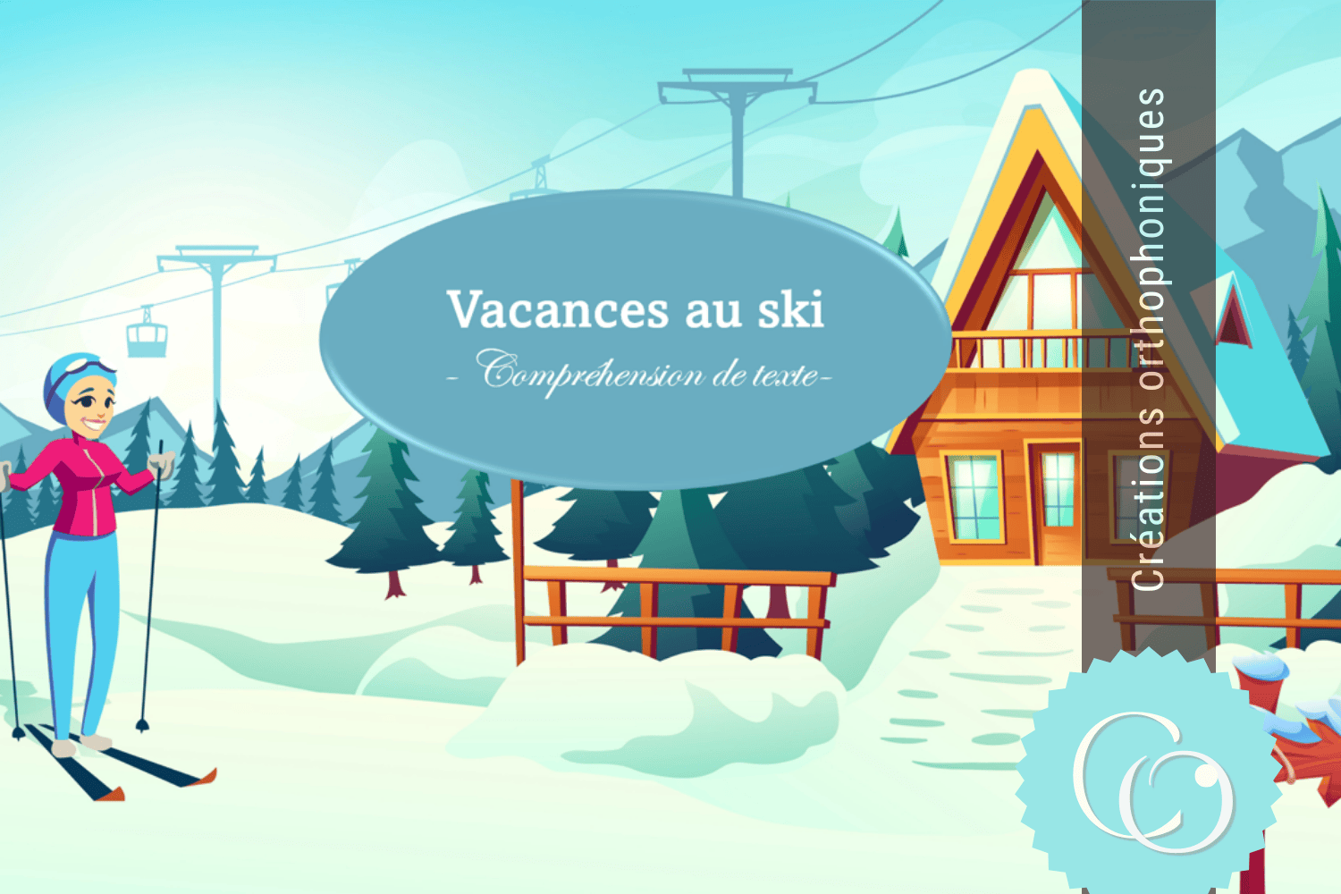 Créations orthophoniques Vacances au ski histoire compréhension écrite 6 pages